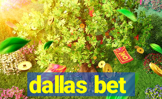 dallas bet